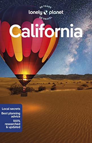 Lonely Planet California: Perfect for exploring top sights and taking roads less travelled (Travel Guide)