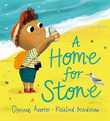 A Home for Stone: Corrinne Averiss, Rosalind Beardshaw von Hachette Children's Book