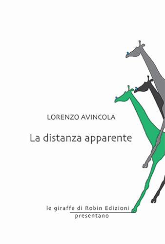 La distanza apparente (Le giraffe) von Robin