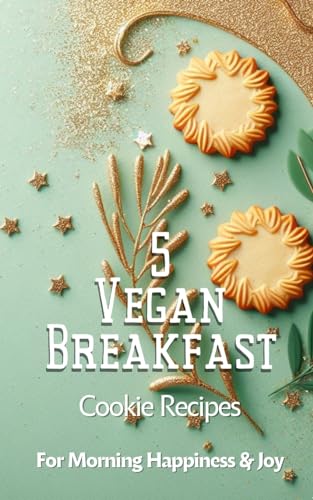5 Vegan Breakfast Cookie Recipes For Morning Happiness And Joy: Green Sage Gold Beige Modern Elegant Contemporary Minimalistic Cover Art Design von Blurb
