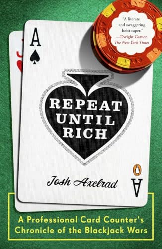 Repeat Until Rich: A Professional Card Counter's Chronicle of the Blackjack Wars von Random House Books for Young Readers
