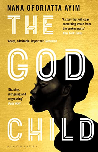 The God Child: Nana Oforiatta Ayim von Bloomsbury UK