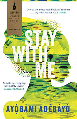 Stay With Me: Nominiert: Baileys Women's Prize for Fiction, 2017, Nominiert: Wellcome Book Prize, 2018, Ausgezeichnet: 9mobile Prize for Literature, 2019