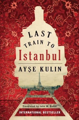 Last Train to Istanbul: A Novel von Amazon Publishing