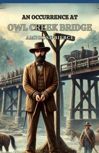 Occurrence at Owl Creek Bridge An And Other Stories von Independently published