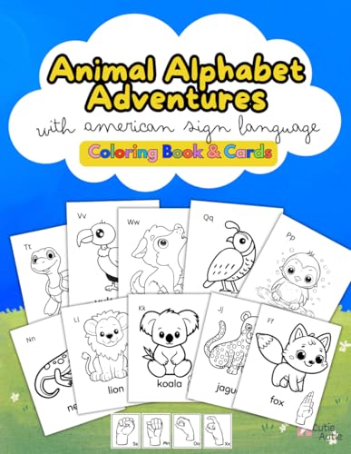 Animal Alphabet Adventure Coloring Book: with American Sign Language von Independently published