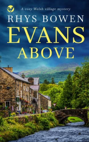 EVANS ABOVE a cozy Welsh village mystery (Constable Evans Cozy Mysteries, Band 1) von Joffe Books