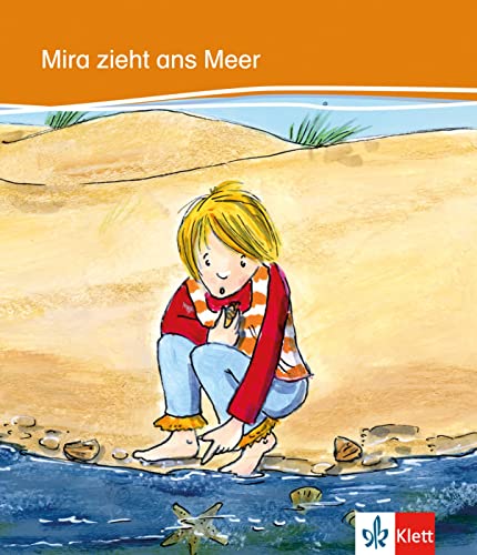 Mira zieht ans Meer: Deutsche Lektüre für das GER-Niveau A1 (Kletts bunte Lesewelt: Geschichten) von Klett