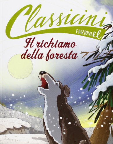 Il richiamo della foresta di Jack London (Classicini) von EL