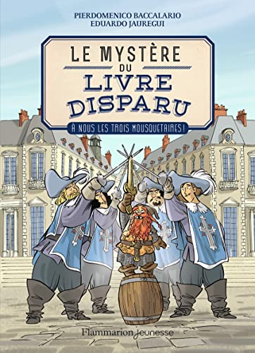 Le mystère du livre disparu: À nous les Trois Mousquetaires ! (2)