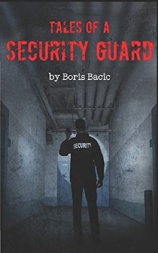 Tales of a Security Guard (Nosleep Scary Stories Collection by Boris Bacic)