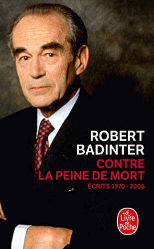 Contre La Peine de Mort: Ecrits 1970-2006 (Ldp Litterature) von Le Livre de Poche