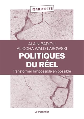 Politiques du réel: Transformer l'impossible en possible von POMMIER