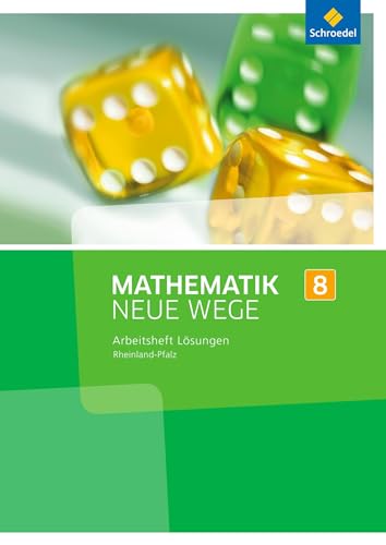 Mathematik Neue Wege SI - Ausgabe 2016 für Rheinland-Pfalz: Lösungen zum Arbeitsheft 8: Sekundarstufe 1 - Ausgabe 2016