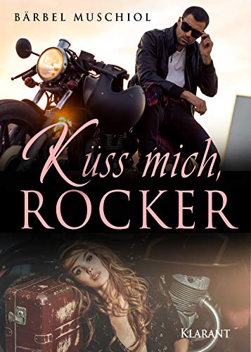 Küss mich, Rocker von Klarant