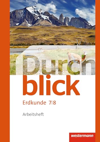 Durchblick Erdkunde - Ausgabe 2015: Arbeitsheft 7 / 8