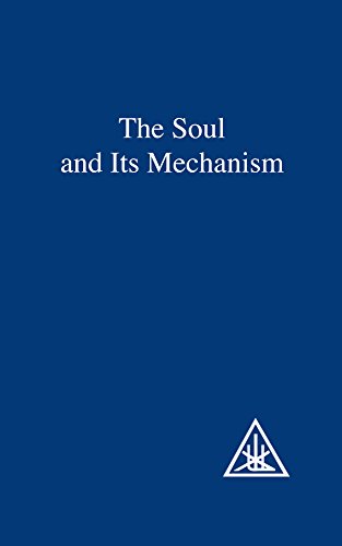 The Soul and its Mechanism
