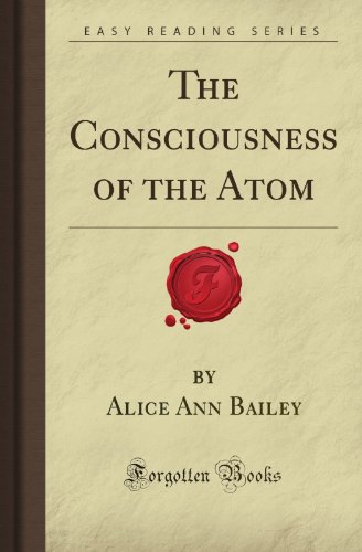 The Consciousness of the Atom (Forgotten Books) von Forgotten Books