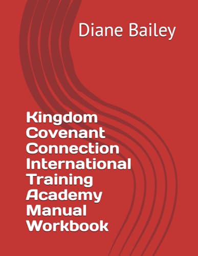 Kingdom Covenant Connection International Training Academy Manual Workbook von Independently published