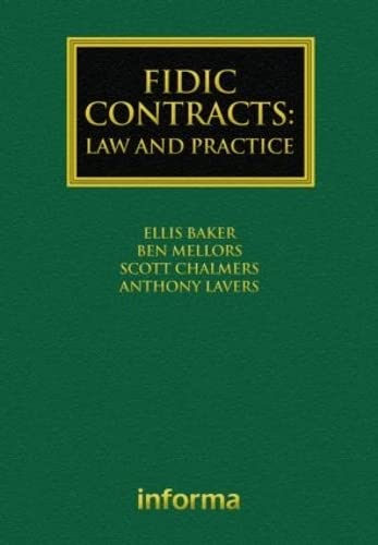 FIDIC Contracts: Law and Practice (Construction Practice)
