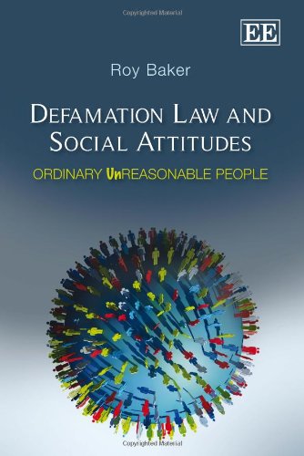 Defamation Law and Social Attitudes: Ordinary Unreasonable People von Edward Elgar Publishing