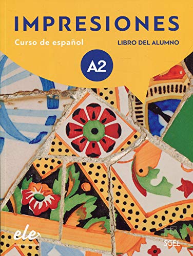 Impresiones A2 Podrecznik + zawartosc online: Curso de espanol - Libro del Alumno von SGEL