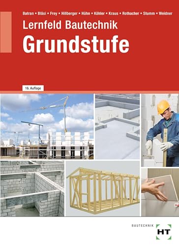 Lernfeld Bautechnik Grundstufe von Verlag Handwerk und Technik