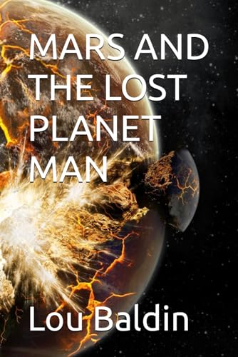 MARS AND THE LOST PLANET MAN von Independently published