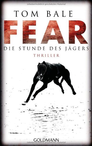 Fear – Die Stunde des Jägers: Thriller