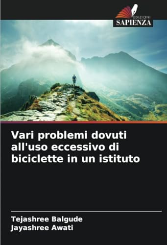 Vari problemi dovuti all'uso eccessivo di biciclette in un istituto: DE von Edizioni Sapienza