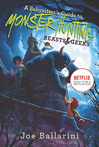 A Babysitter's Guide to Monster Hunting #2: Beasts & Geeks (Babysitter's Guide to Monsters, 2, Band 2) von HarperCollins