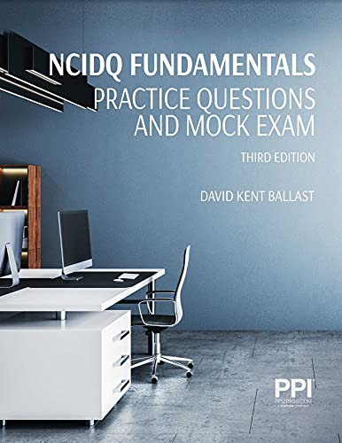 PPI NCIDQ Fundamentals Practice Questionsand Mock Exam, 3rdEdition (Paperback) ― Contains 225 Exam-Like, Multiple Choice Problems to Help You Pass the IDFX