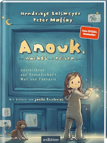 Anouk, die nachts auf Reisen geht (Anouk 1): Geschichten von Freundschaft, Mut und Fantasie | Das erste Kinderbuch von Hendrikje Balsmeyer und Peter Maffay | zum Vorlesen ab 5 Jahre von Ars Edition