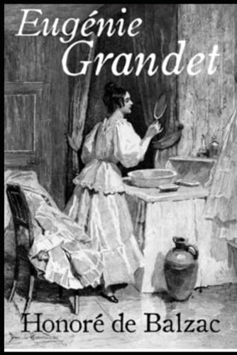 Eugénie Grandet (Kommentiert) von Independently published