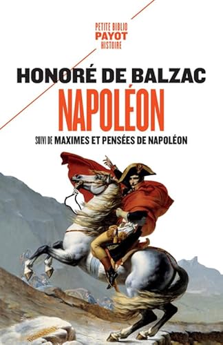 Napoléon: suivi de "Maximes et pensées" de Napoléon von EDITIONS PAYOT & RIVAGES