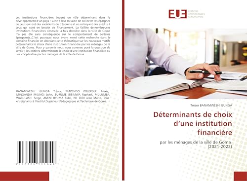 Déterminants de choix d¿une institution financière: par les ménages de la ville de Goma (2021-2022) von Éditions universitaires européennes