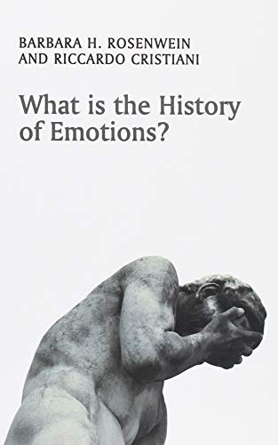 What Is the History of Emotions? (What Is History?) von Polity