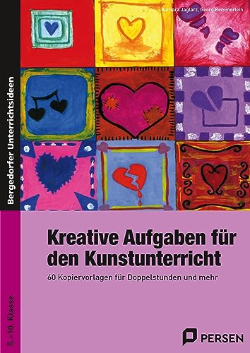 Kreative Aufgaben für den Kunstunterricht: 60 Kopiervorlagen für Doppelstunden und mehr (5. bis 10. Klasse) von Persen Verlag i.d. AAP