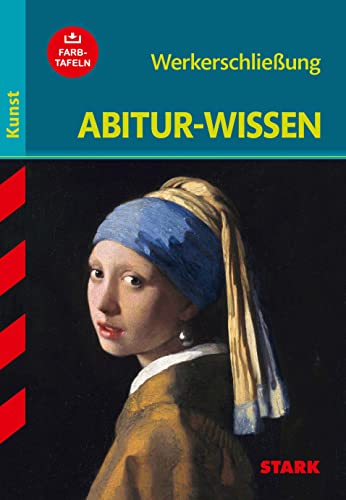 Abitur-Wissen Kunst 1. Werkerschließung von Stark Verlag GmbH