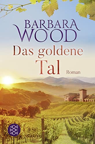 Das goldene Tal: Roman von FISCHERVERLAGE