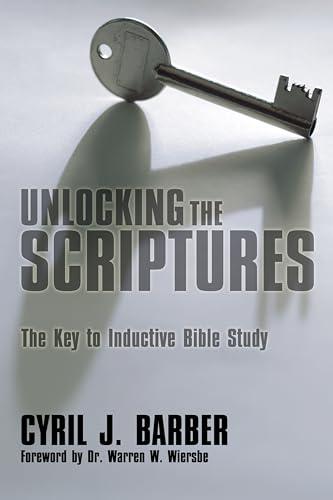 Unlocking the Scriptures: The Key to Inductive Bible Study von Wipf and Stock