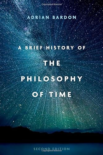 A Brief History of the Philosophy of Time von Oxford University Press Inc