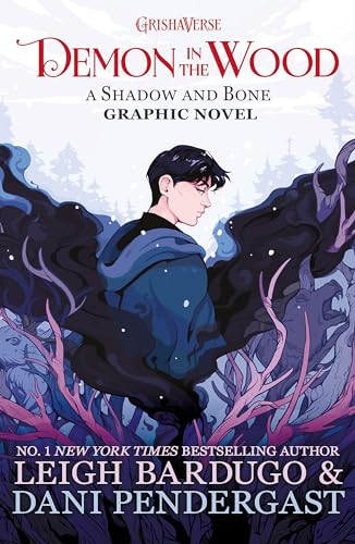 Demon in the Wood: A Shadow and Bone Graphic Novel