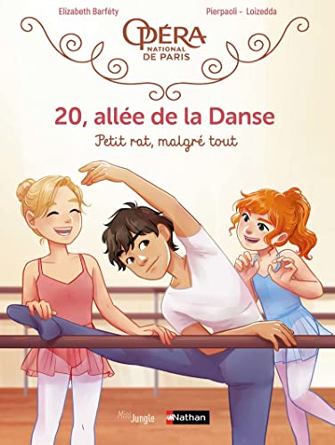 20, allée de la danse - Tome 6 Petit rat, malgré tout von JUNGLE