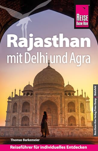 Reise Know-How Reiseführer Rajasthan mit Delhi und Agra von Reise Know-How Rump GmbH