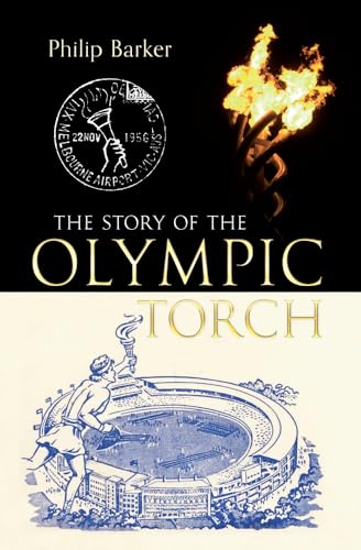 The Story of the Olympic Torch von Amberley Publishing