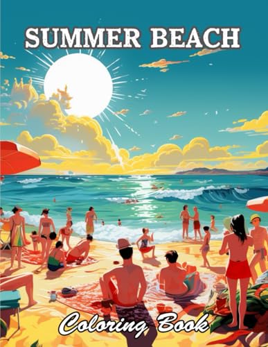 Summer Beach Coloring Book for Adults: New and Exciting Designs Suitable for All Ages von Independently published