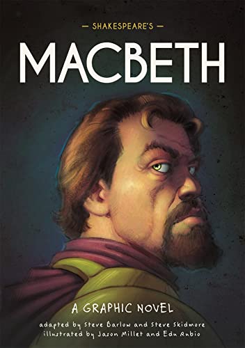 Shakespeare's Macbeth: A Graphic Novel (Classics in Graphics)