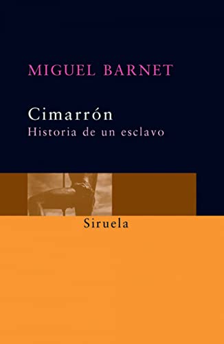 Cimarrón : historia de un esclavo (Siruela Bolsillo / Pocket Siruela, Band 52)
