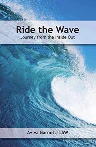 Ride the Wave: Journey From The Inside Out von CREATESPACE